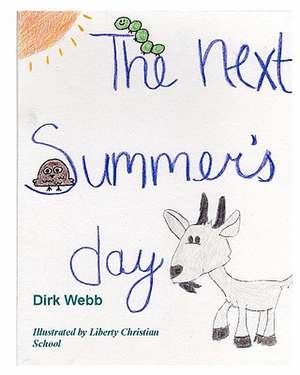 The Next Summer's Day de Dirk Webb