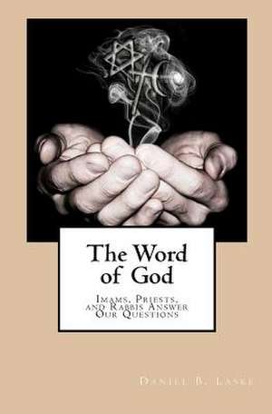 The Word of God de MR Daniel B. Laske