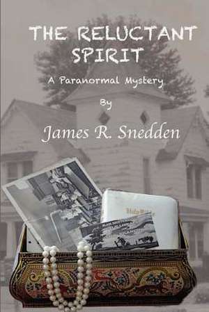 The Reluctant Spirit de MR James R. Snedden