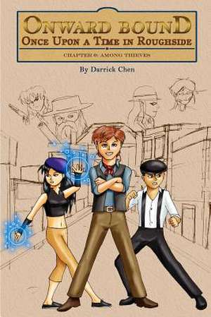 Onward Bound- Once Upon a Time in Roughside Chapter 0 de Darrick Chen