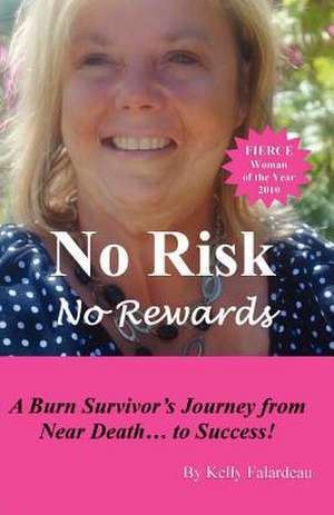 No Risk No Rewards de Kelly Falardeau