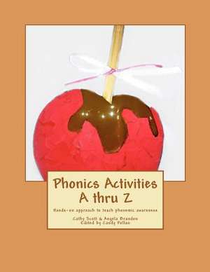 Phonics Activities A Thru Z de Cathy Scott