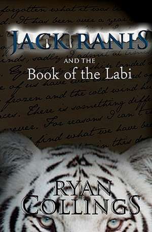 Jack Ranis and the Book of the Labi de Ryan Collings