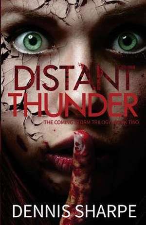 Distant Thunder de Dennis Sharpe