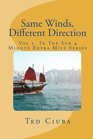 Same Winds, Different Direction de Ted Ciuba