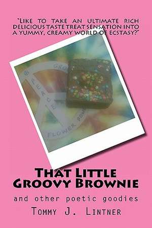 That Little Groovy Brownie de Tommy J. Lintner