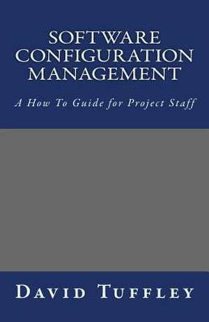 Software Configuration Management de David John Tuffley