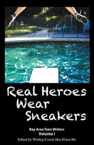 Real Heroes Wear Sneakers de Shu-Hsien Ho