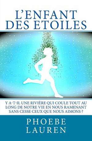 L'Enfant Des Etoiles de Phoebe Lauren