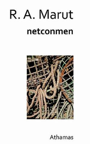 Netconmen de R. A. Marut