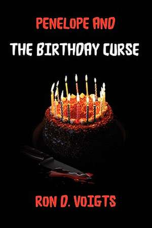 Penelope and the Birthday Curse de Ron D. Voigts