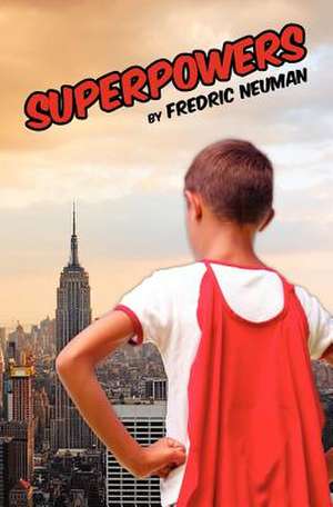 Superpowers de Fredric Neuman