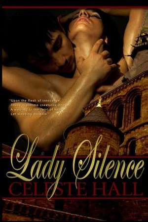 Lady Silence de Celeste Hall