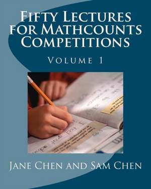 Fifty Lectures for Mathcounts Competitions (1) de Jane Chen