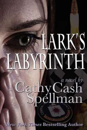 Lark's Labyrinth de MS Cathy Cash Spellman