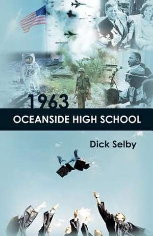 1963 Oceanside High School de Dick Selby