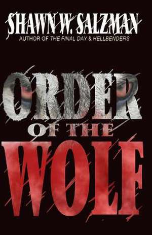 Order of the Wolf de Shawn W. Salzman