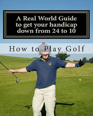 How to Play Golf de Tim Sutton