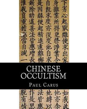 Chinese Occultism de Paul Carus