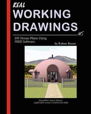 Real Working Drawings de Robert Bissett