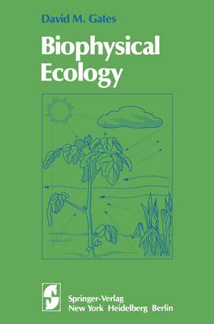 Biophysical Ecology de D. M. Gates