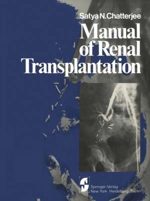 Manual of Renal Transplantation de S. N. Chatterjee