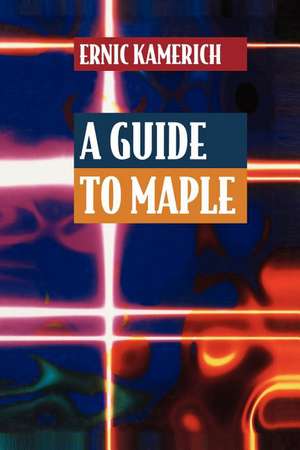 A Guide to Maple de Ernic Kamerich