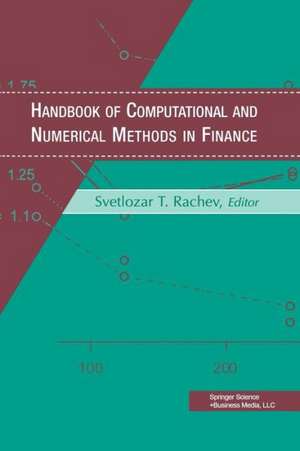 Handbook of Computational and Numerical Methods in Finance de George A. Anastassiou