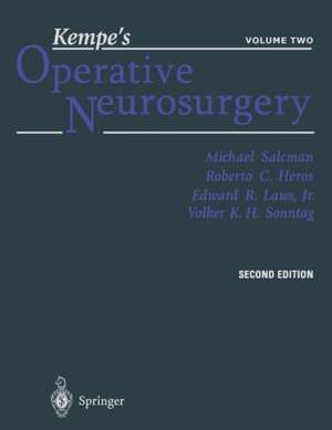 Kempe’s Operative Neurosurgery: Volume Two Posterior Fossa, Spinal and Peripheral Nerve de Michael Salcman