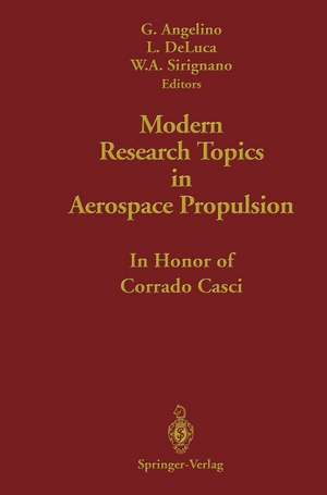 Modern Research Topics in Aerospace Propulsion: In Honor of Corrado Casci de Gianfranco Angelino