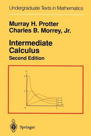 Intermediate Calculus de Murray H. Protter