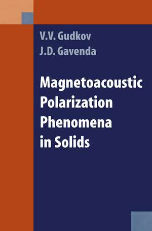 Magnetoacoustic Polarization Phenomena in Solids de V.V. Gudkov