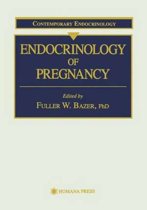 Endocrinology of Pregnancy de Fuller W. Bazer