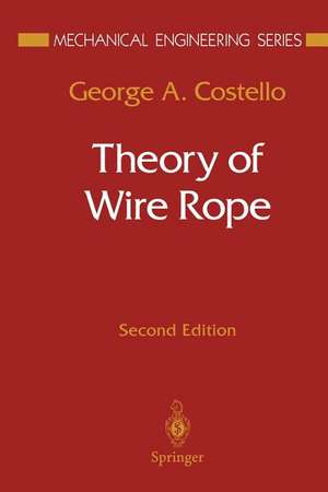 Theory of Wire Rope de George A. Costello