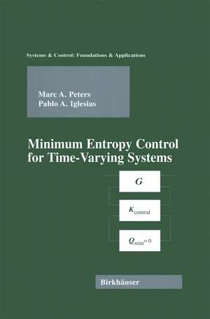 Minimum Entropy Control for Time-Varying Systems de Marc A. Peters