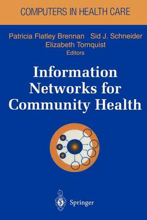 Information Networks for Community Health de Patricia F. Brennan