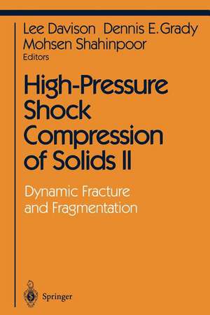 High-Pressure Shock Compression of Solids II: Dynamic Fracture and Fragmentation de Lee Davison