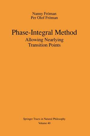 Phase-Integral Method: Allowing Nearlying Transition Points de A. Dzieciol