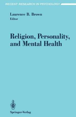 Religion, Personality, and Mental Health de Laurence B. Brown