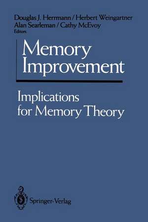 Memory Improvement: Implications for Memory Theory de Douglas J. Herrmann