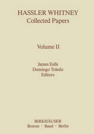 Hassler Whitney Collected Papers: Vol.2 de James Eelles