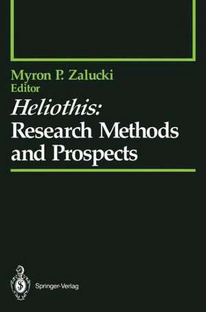 Heliothis: Research Methods and Prospects de Myron P. Zalucki