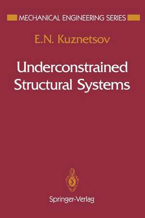 Underconstrained Structural Systems de E. N. Kuznetsov