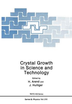 Crystal Growth in Science and Technology de H. Arend