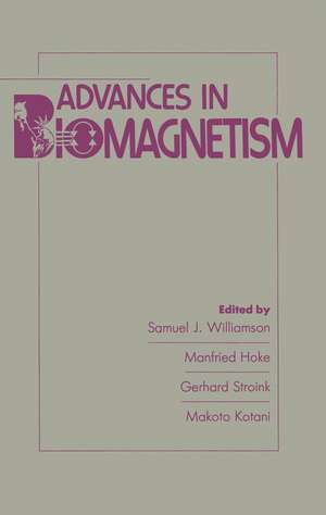 Advances in Biomagnetism de Samual J. Williamson