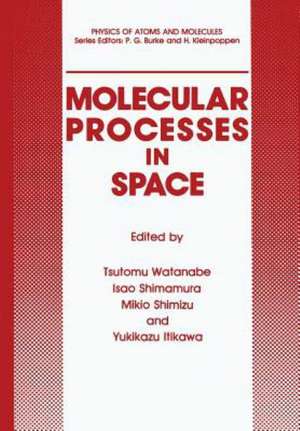 Molecular Processes in Space de Tsutomu Watanabe