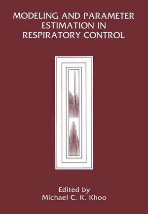 Modeling and Parameter Estimation in Respiratory Control de M.C.K. Khoo