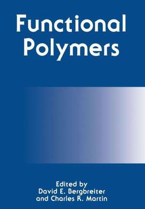 Functional Polymers de David E. Bergbreiter