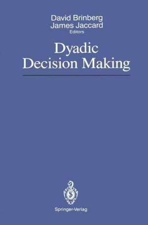 Dyadic Decision Making de David Brinberg