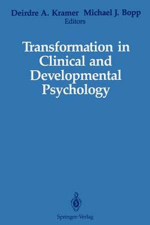 Transformation in Clinical and Developmental Psychology de Deirdre A. Kramer